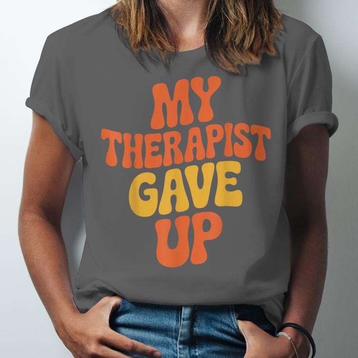 Introvert Humor My Therapist Gave Up Sarcastic Unisex Jersey T-Shirt