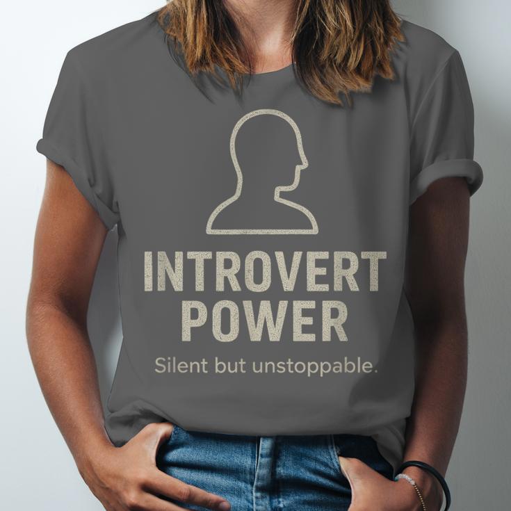 Introvert Power Silent But Unstoppable Unisex Jersey T-Shirt Introvert Power Silent But Unstoppable Unisex Jersey T-Shirt
