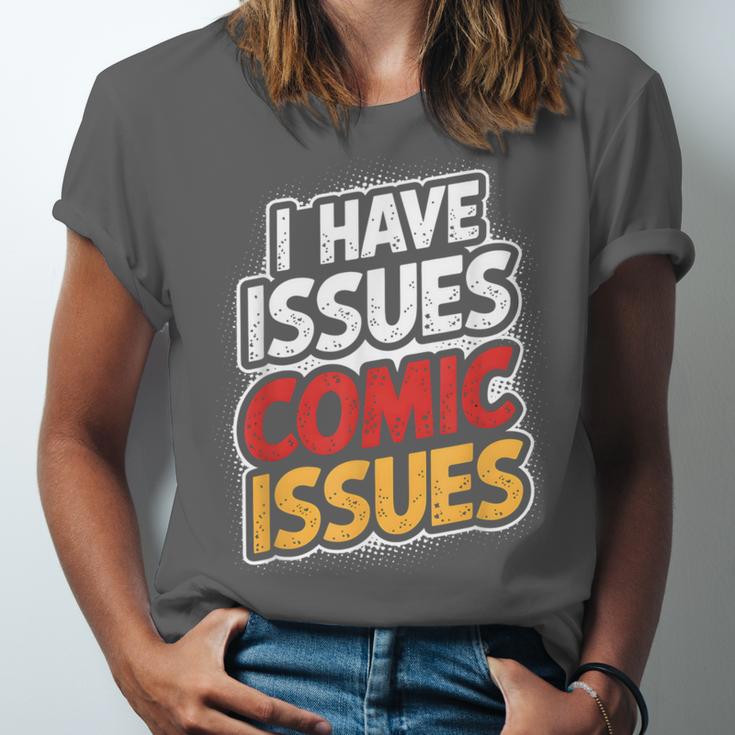 I Have Issues Comic Issues Comic Book Lover Unisex Jersey T-Shirt