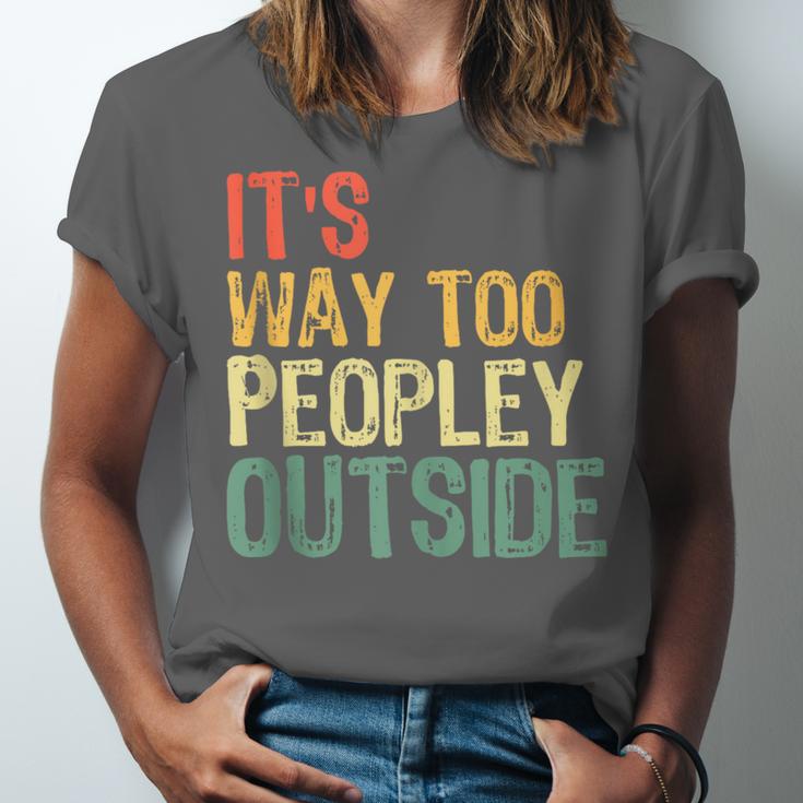 It's Way Too Peopley Outside Introvert Sarcastic Vintage Unisex Jersey T-Shirt