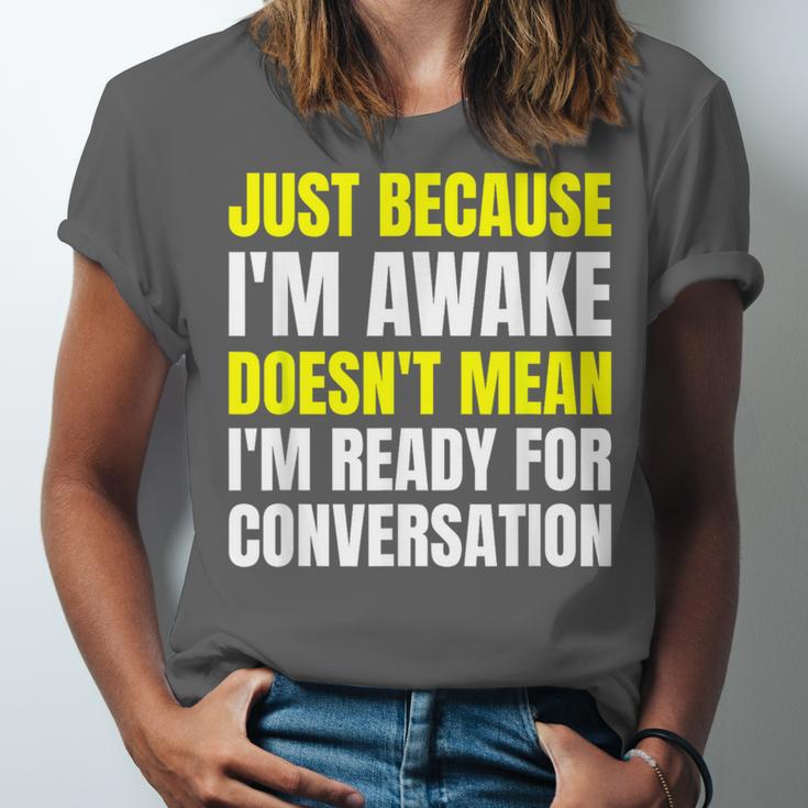 Just Because I'm Awake No Morning Person Introvert Witty Unisex Jersey T-Shirt