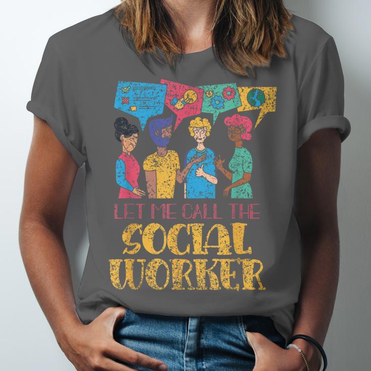 Let Me Call The Social Worker Job Graduation Work Unisex Jersey T-Shirt