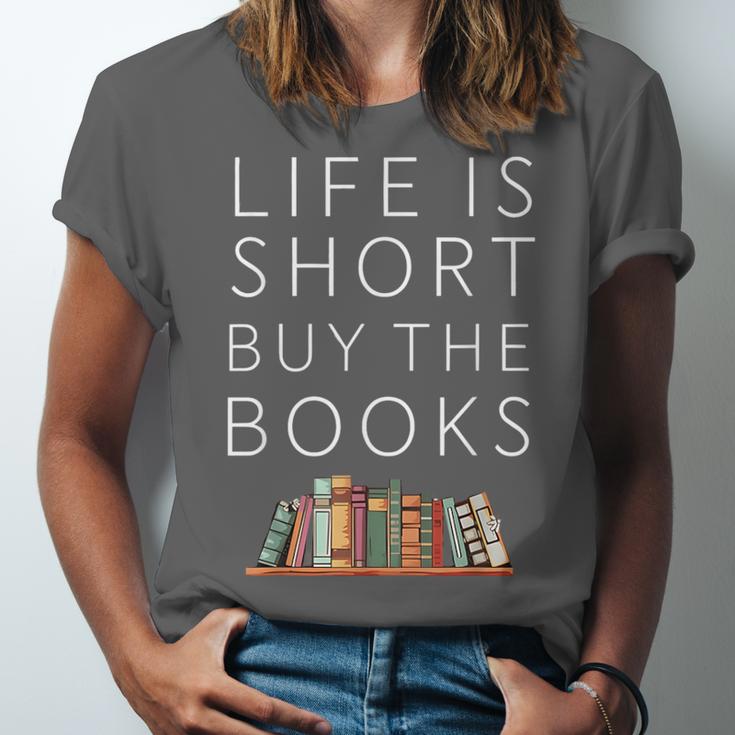 Life Is Short Buy Books Quote For Bookworms Unisex Jersey T-Shirt Life Is Short Buy Books Quote For Bookworms Unisex Jersey T-Shirt