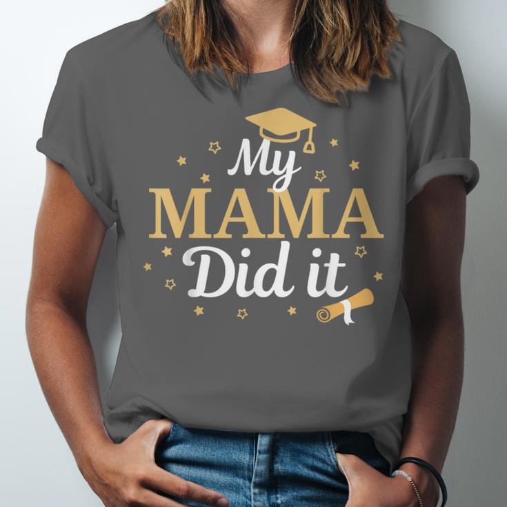 My Mama Did It Proud Class Senior Graduate Graduation Unisex Jersey T-Shirt