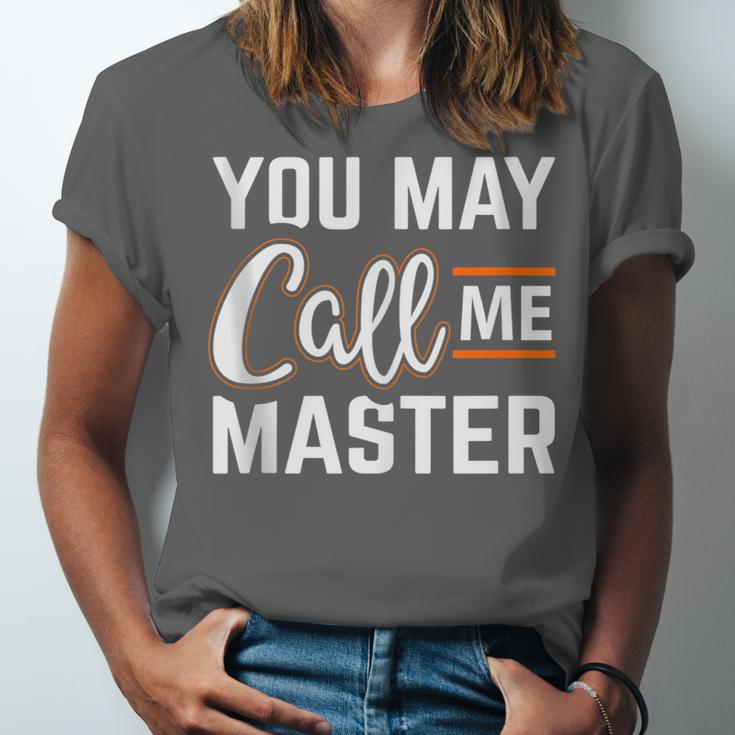 Masters Degree You May Call Me Master Graduation Unisex Jersey T-Shirt