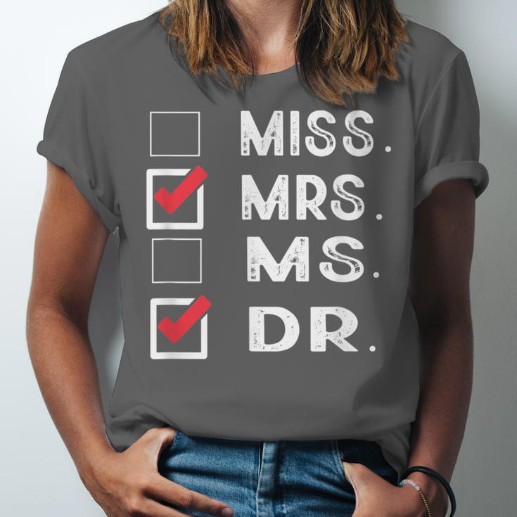 Miss Mrs Ms Dr Check Doctoral Student Bye PhD Graduation Unisex Jersey T-Shirt
