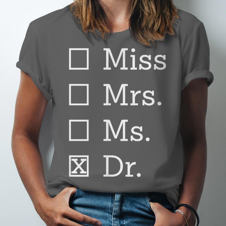 Miss Mrs Ms Dr Shirt Doctorate New Doctor Graduation Unisex Jersey T-Shirt