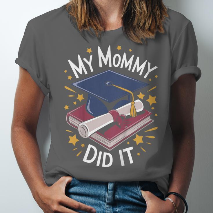 My Mommy Did It Mom Graduation Unisex Jersey T-Shirt