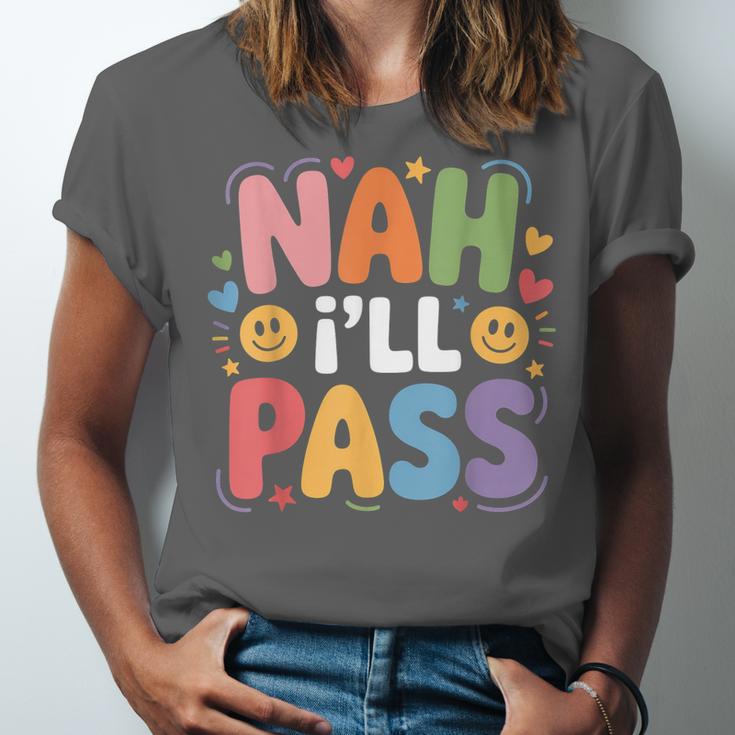 Nah I'Ll Pass Introvert Excuse Rest Humor Unisex Jersey T-Shirt