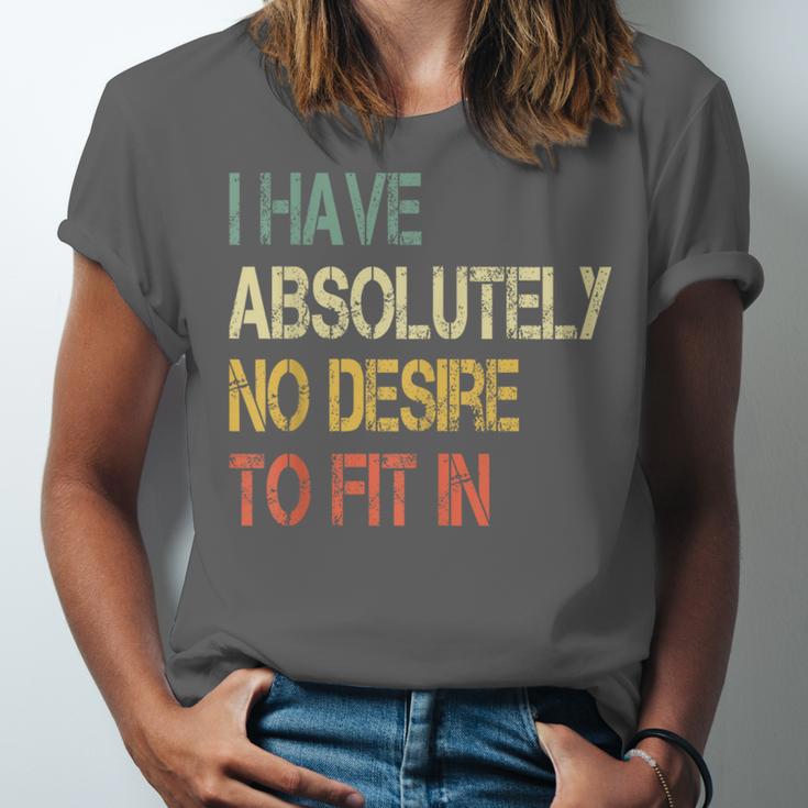 I Have No Desire To Fit In Shy Introvert Sarcasm AntiSocial Unisex Jersey T-Shirt
