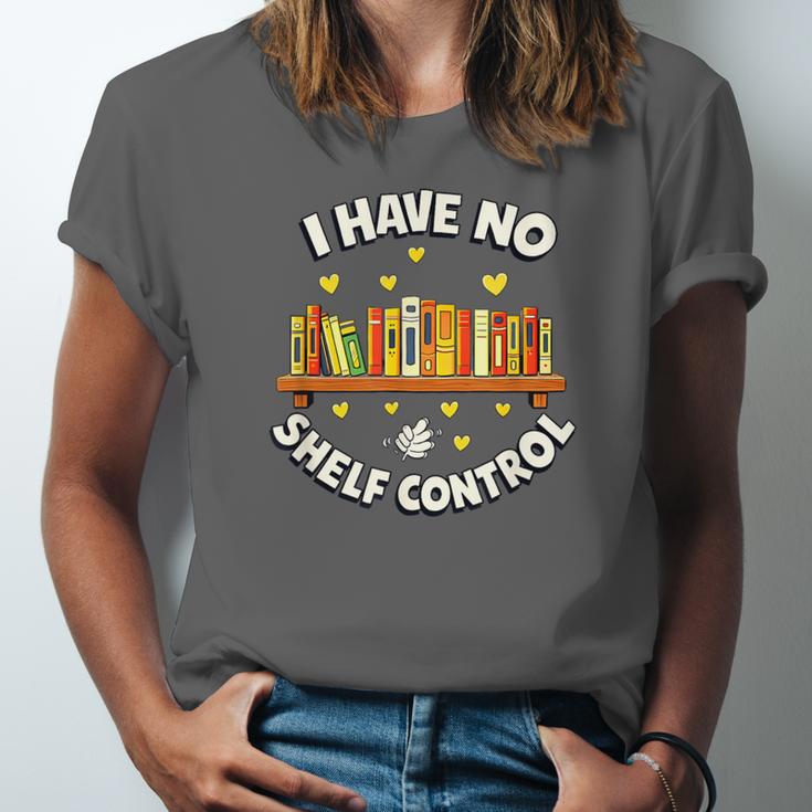 I Have No Shelf Control Book Lover Playful Bookworm Unisex Jersey T-Shirt I Have No Shelf Control Book Lover Playful Bookworm Unisex Jersey T-Shirt