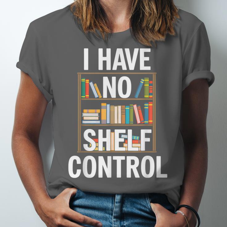 I Have No Shelf Control Read Book Reading Librarian Unisex Jersey T-Shirt I Have No Shelf Control Read Book Reading Librarian Unisex Jersey T-Shirt