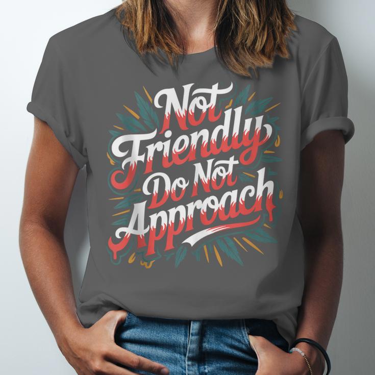 Not Friendly Do Not Approach Introvert Antisocial Unisex Jersey T-Shirt