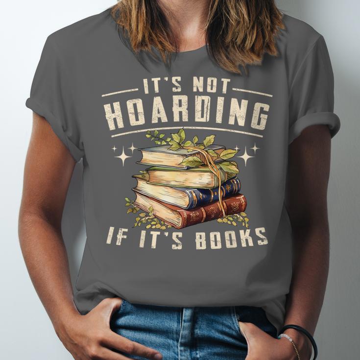 Not Hoarding If It's Books Reader Book Nerd Book Reading Unisex Jersey T-Shirt