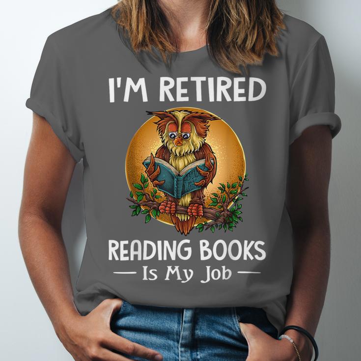 Owl I'm Retired Reading Books Is My Job Unisex Jersey T-Shirt
