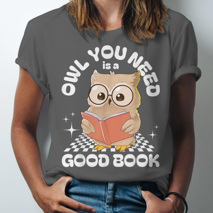 Owl You Need Is A Good Book Teacher Librarian Reading Unisex Jersey T-Shirt