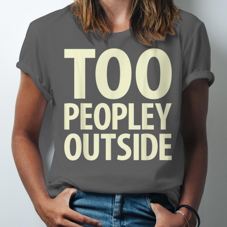 Too Peopley Outside I Introvert Unisex Jersey T-Shirt Too Peopley Outside I Introvert Unisex Jersey T-Shirt