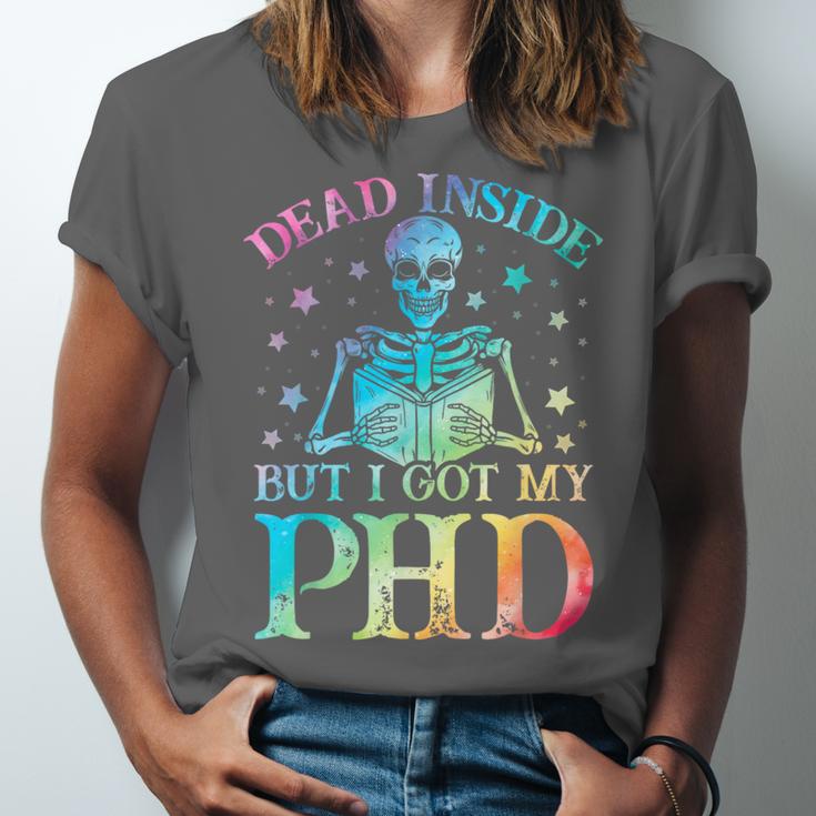 PhD Graduation Dead Inside But i Got My PhD Tie Dye Funny Unisex Jersey T-Shirt