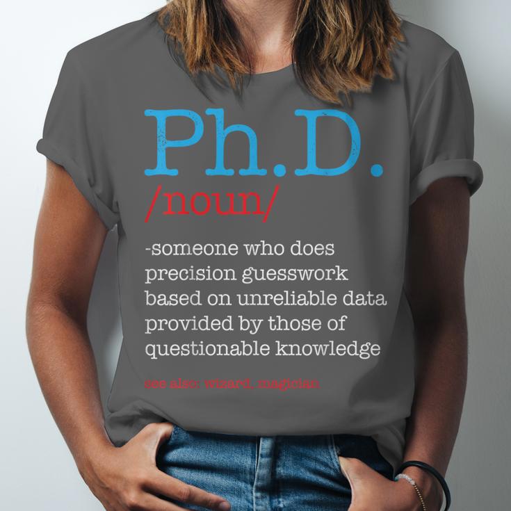 PhD PHD Student Definition Sarcastic Graduation Unisex Jersey T-Shirt