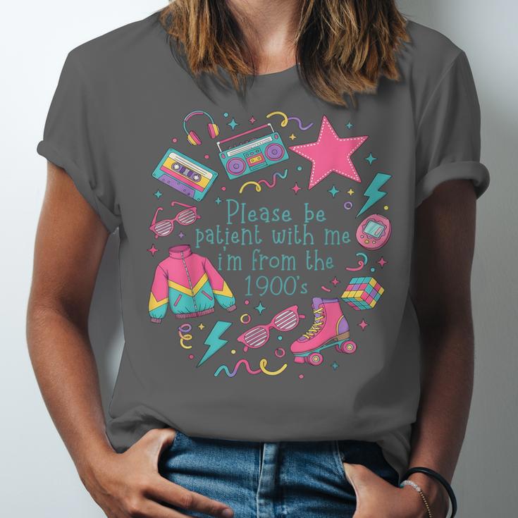 Please Be Patient With Me I'm From The 1900s 90s Women Unisex Jersey T-Shirt
