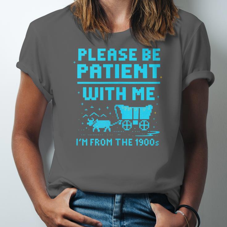 Please Be Patient With Me I'm From The 1900s Pixel Wagon Unisex Jersey T-Shirt