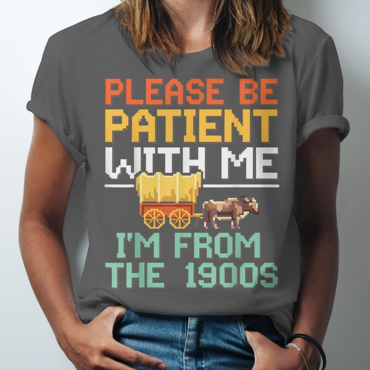 Please Be Patient With Me I'm From The 1900s Trendy Unisex Jersey T-Shirt