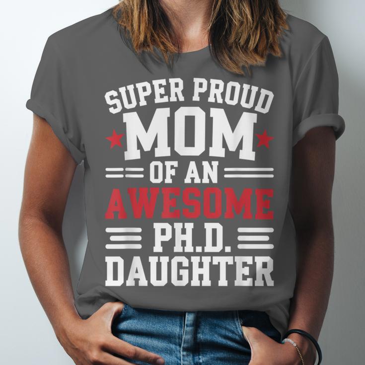 Proud Mom Of PhDaughter PhD Degree Graduate Graduation Unisex Jersey T-Shirt