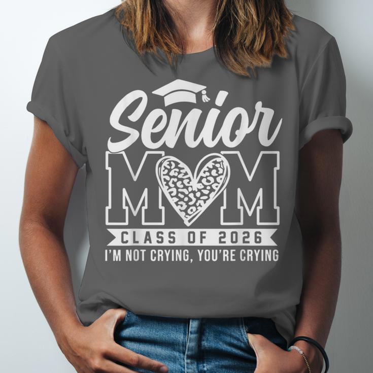 Proud Senior 2026 Mom Im Not Crying You'Re Crying Graduation Unisex Jersey T-Shirt