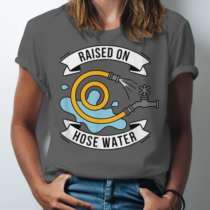 Raised On Hose Water Nostalgia Saying Unisex Jersey T-Shirt