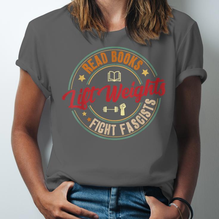 Read Books Lift Weights Fight Fascists Reading Lover Bookish Unisex Jersey T-Shirt