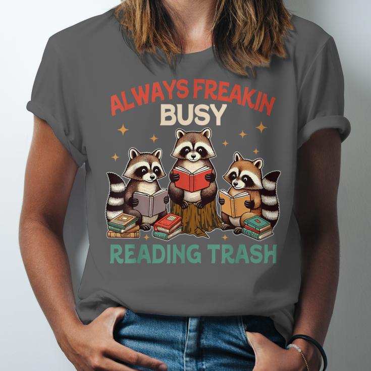 Reading Book Lover Racoon Always Freakin Busy Reading Trash Unisex Jersey T-Shirt