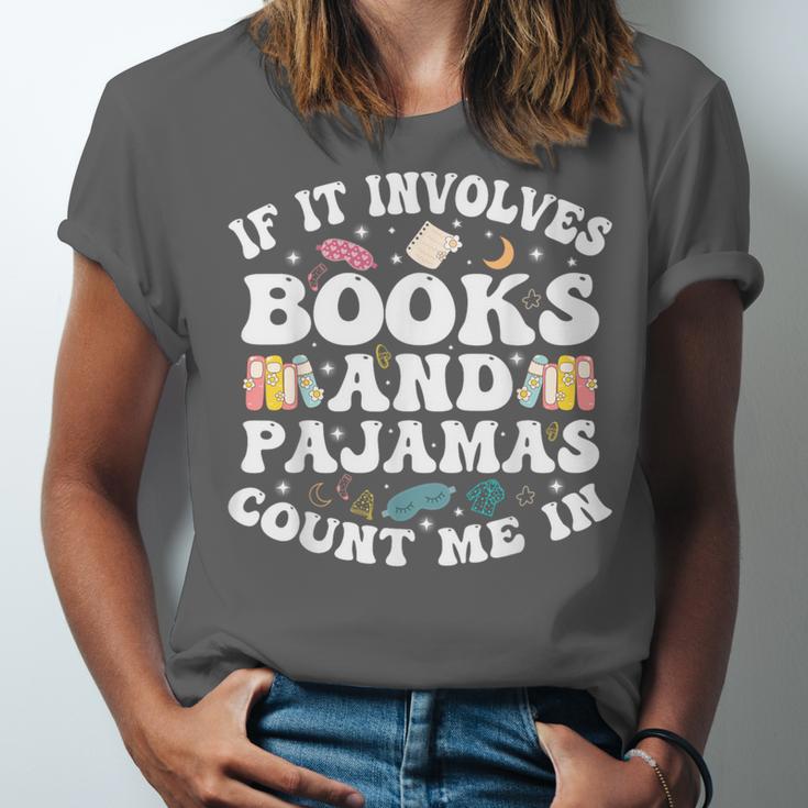 Reading Pajamas If It Involves Books And Pajamas Count Me In Unisex Jersey T-Shirt Reading Pajamas If It Involves Books And Pajamas Count Me In Unisex Jersey T-Shirt