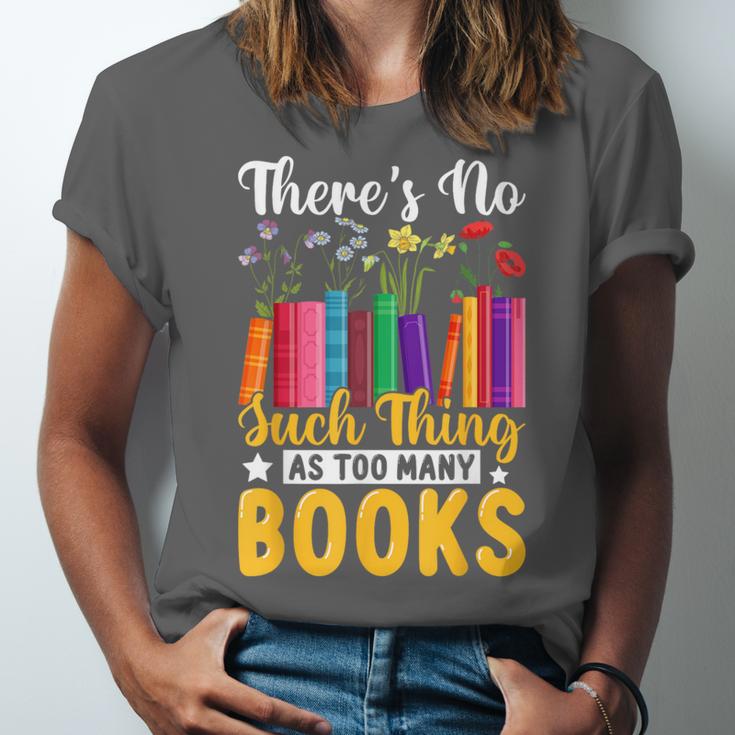 There's No Such Thing As Too Many Books Unisex Jersey T-Shirt