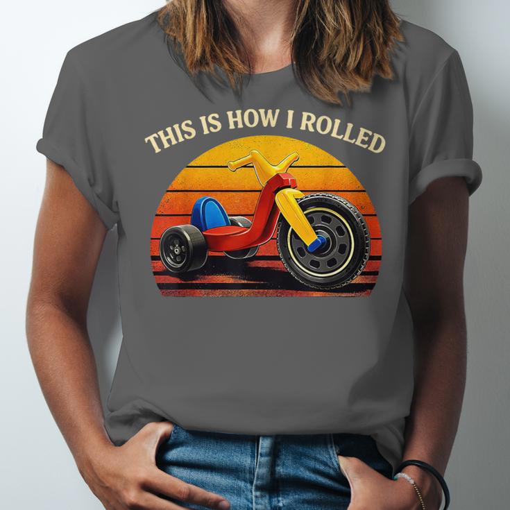 This Is How I Rolled Retro Toys Big Wheel Tricycle Nostalgia Unisex Jersey T-Shirt