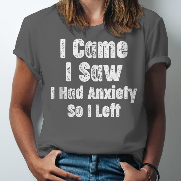 I Came I Saw I Had Anxiety So I Left Introvert Humor Unisex Jersey T-Shirt I Came I Saw I Had Anxiety So I Left Introvert Humor Unisex Jersey T-Shirt