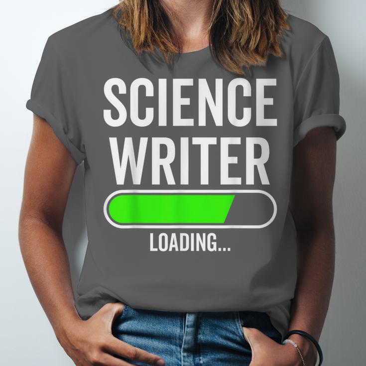 Science Writer Loading Graduation Graduate New Job Unisex Jersey T-Shirt