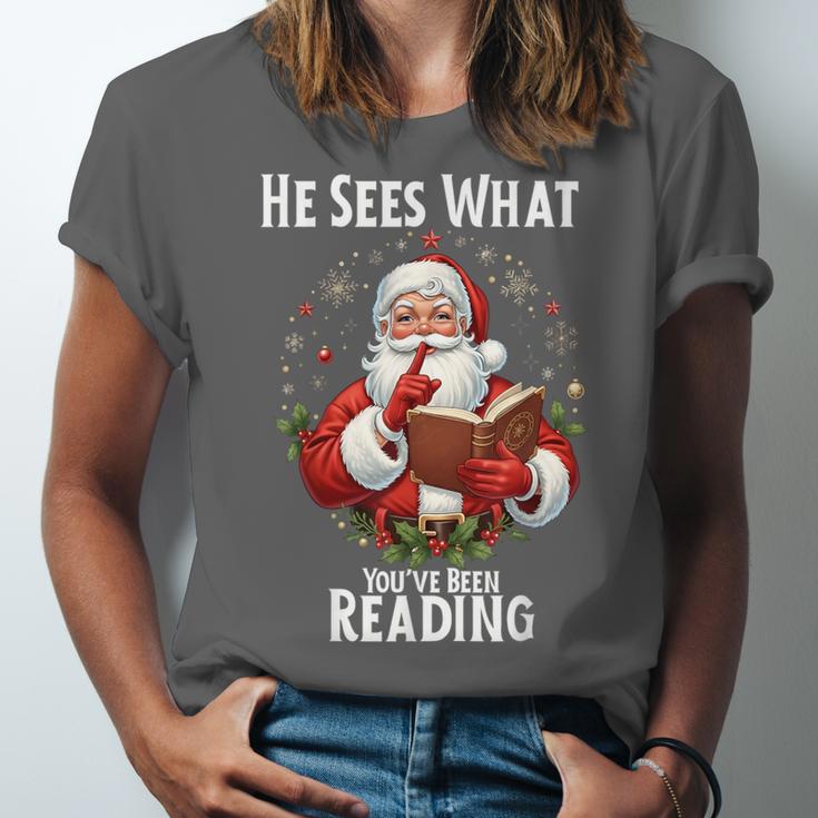 He Sees What You'Ve Been Reading Santa Book Lover For Women Unisex Jersey T-Shirt