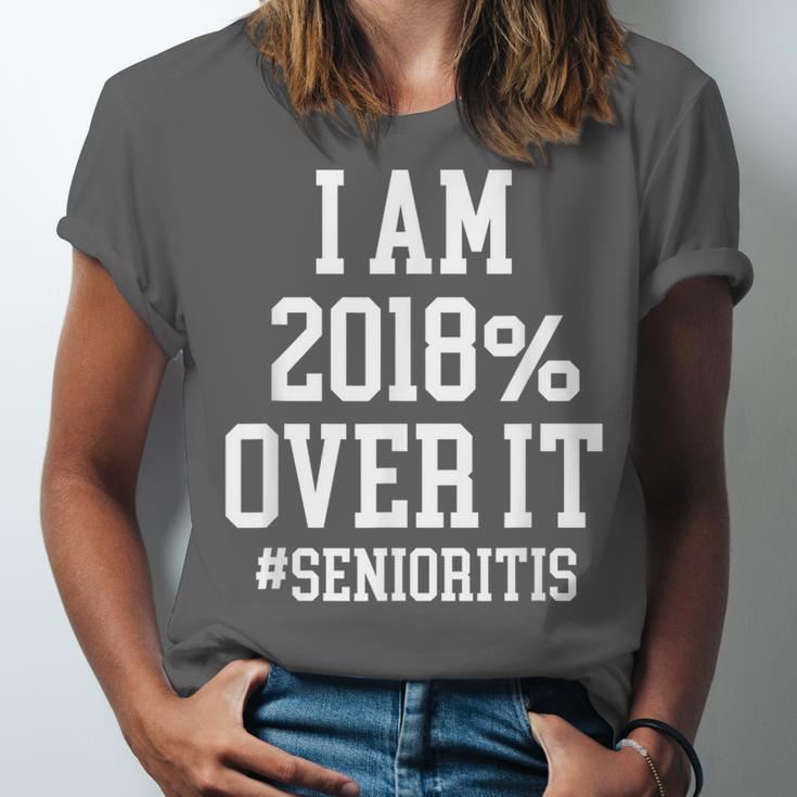 Senioritis Shirt For Seniors Graduation Class Of 2018 Unisex Jersey T-Shirt