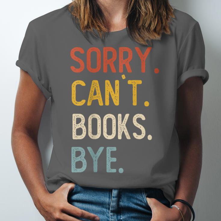 Sorry Can't Books Bye Shirts Books Lovers Unisex Jersey T-Shirt