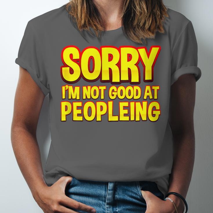 Sorry Im Not Good At Peopleing Introvert Unisex Jersey T-Shirt Sorry Im Not Good At Peopleing Introvert Unisex Jersey T-Shirt