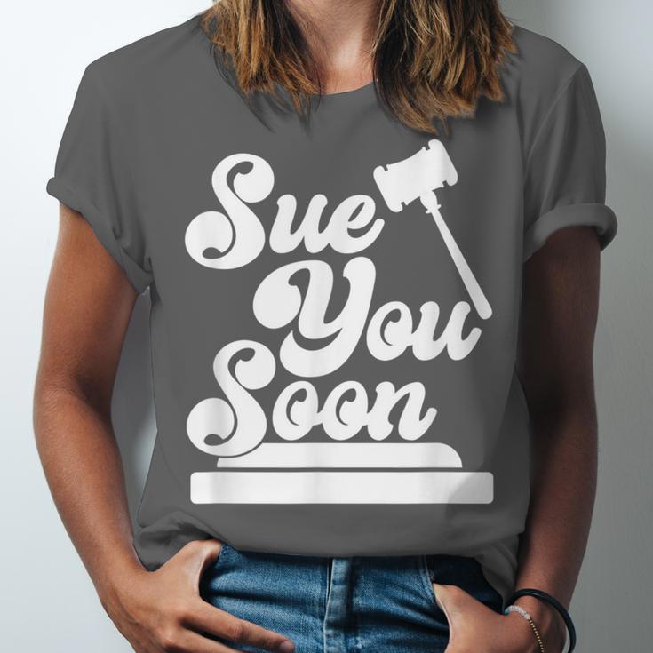 Sue You Soon Law Student School Graduation Unisex Jersey T-Shirt