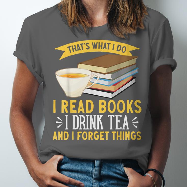 That’s What I Do Read Books I Drink Tea And I Forget Things Unisex Jersey T-Shirt That’s What I Do Read Books I Drink Tea And I Forget Things Unisex Jersey T-Shirt