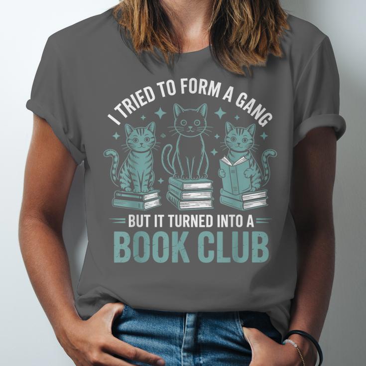 I Tried To Form A Gang But It Turned Into A Book Club Unisex Jersey T-Shirt I Tried To Form A Gang But It Turned Into A Book Club Unisex Jersey T-Shirt