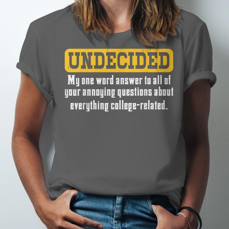 Undecided Collage Student Novelty Graduation Present Unisex Jersey T-Shirt