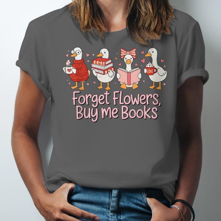 Valentine Cozy Goose Bookish Forget Flowers Buy Me Books Unisex Jersey T-Shirt