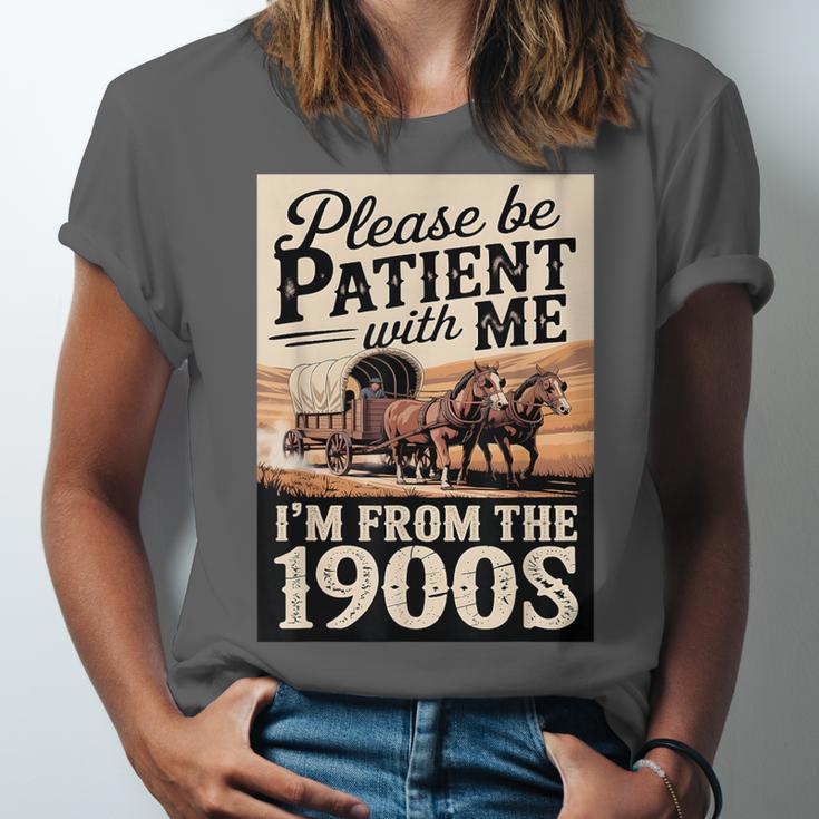 Vintage Saying Please Be Patient With Me I'm From The 1900s Unisex Jersey T-Shirt Vintage Saying Please Be Patient With Me I'm From The 1900s Unisex Jersey T-Shirt