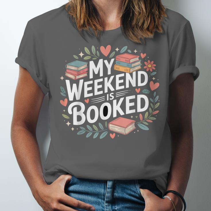 My Weekend Is Booked Reading Read Books Reader Nerd Unisex Jersey T-Shirt