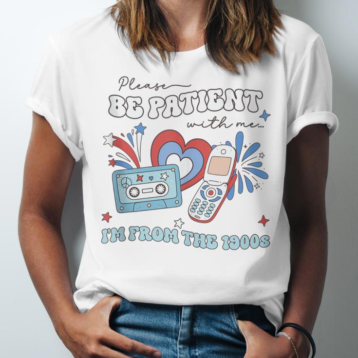 4th Of July Please Be Patient With Me I'm From The 1900s Unisex Jersey T-Shirt 4th Of July Please Be Patient With Me I'm From The 1900s Unisex Jersey T-Shirt
