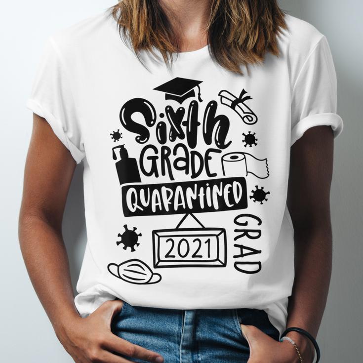 6th Grade Graduate 2021 Graduate Quarantine Sixth Graduation Unisex Jersey T-Shirt