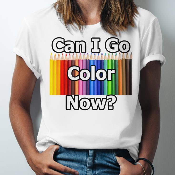 Adult Coloring Book Can I Go Color Now Women Men Adults Premium Tri-Blend Unisex Jersey T-Shirt Adult Coloring Book Can I Go Color Now Women Men Adults Premium Tri-Blend Unisex Jersey T-Shirt